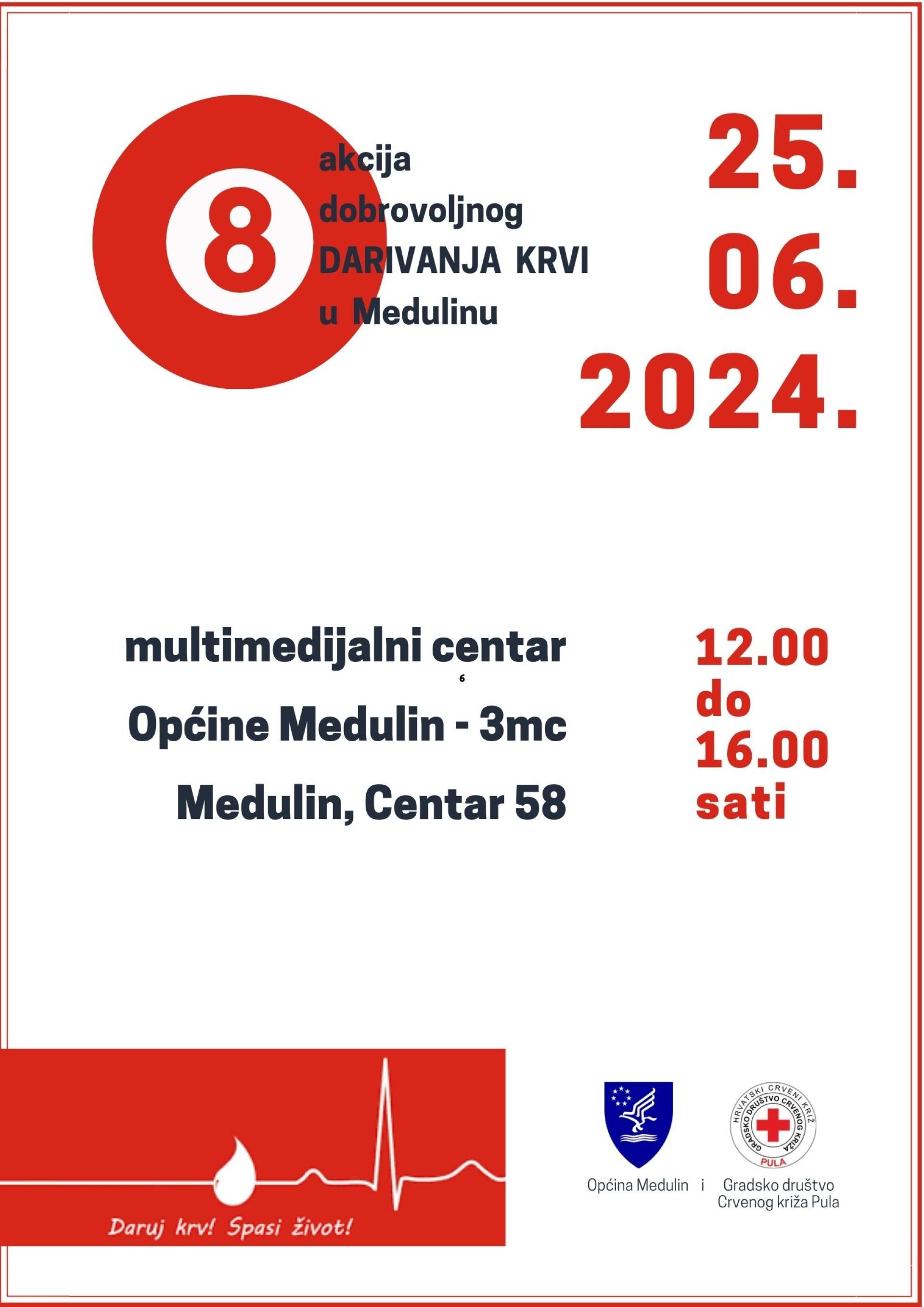 Sutra - 25.06. - 8. akcija dobrovoljnog darivanja krvi u Medulinu